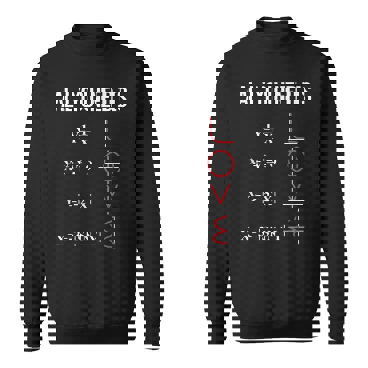 All You Need Is Love 面白くてかわいい数学方程式 スウェットシャツ