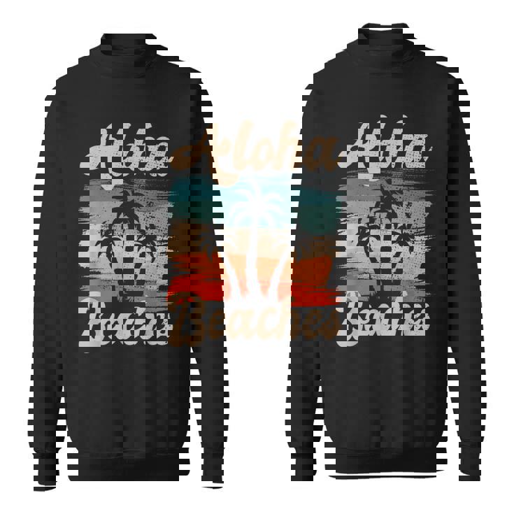 Aloha Beaches ハワイ サーフィン ストランドパーティー バケーション サーファー スウェットシャツ