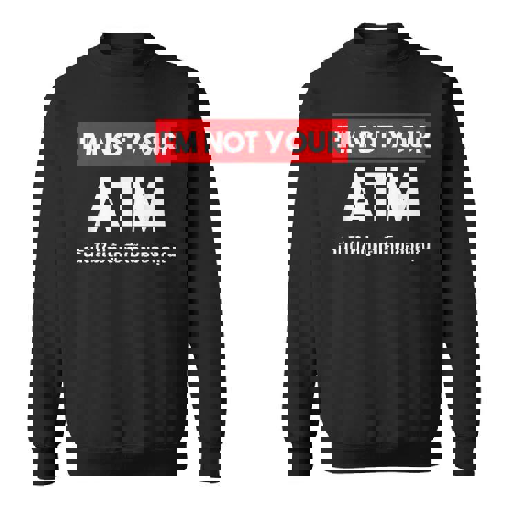 I Am Not Your Atm 面白い タイ語 スクリプト タイ語 スウェットシャツ