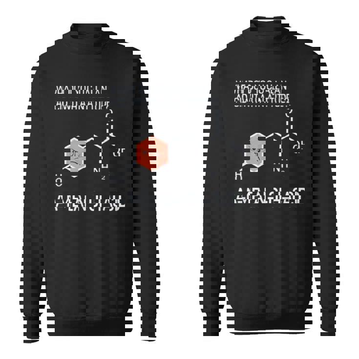 Amean-Oh-Acidという態度の酸を何と呼びますか スウェットシャツ