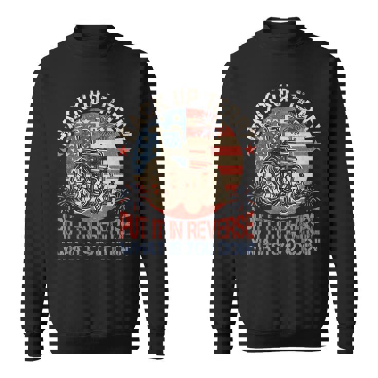 Back It Up Terry Put It In Reverse Firework 7月4日 スウェットシャツ