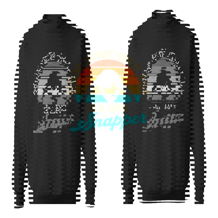 Behind Every Great Kick Is A Longnapper 面白いディープスナッパー スウェットシャツ