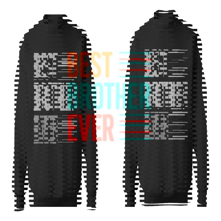 Best Brother Ever 引用デザイン。 スウェットシャツ