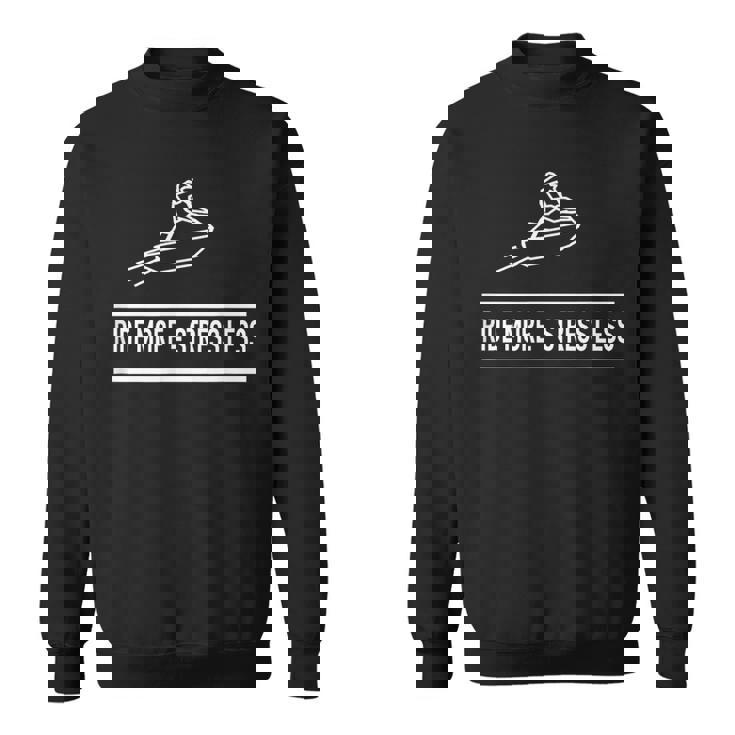 Big Wave -Eadoo Ride More、ストレスを軽減。 スウェットシャツ