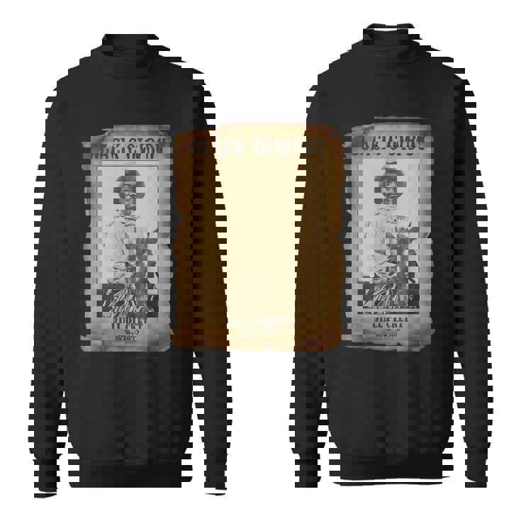 Black Cowboy Bill Pickett Western Rodeo Melanin History Sweatshirt