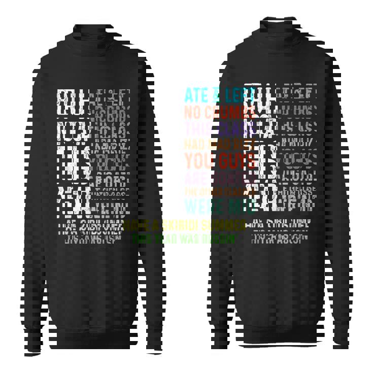 Bruh This Year Was Goated No Cap 面白い 学校最後の日 スウェットシャツ