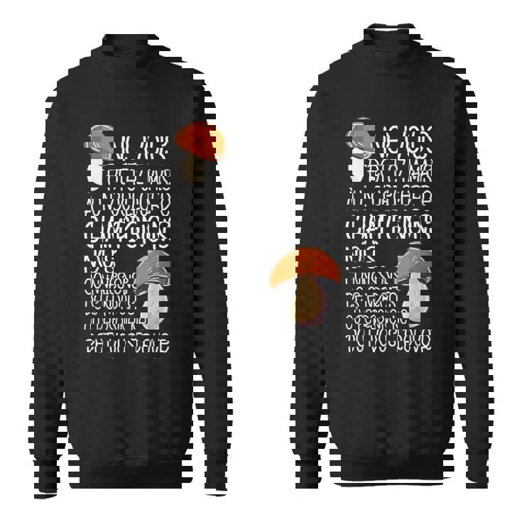 Cèpes Chasseur De Champignon Un Cueilleur De Champignons Sweater e