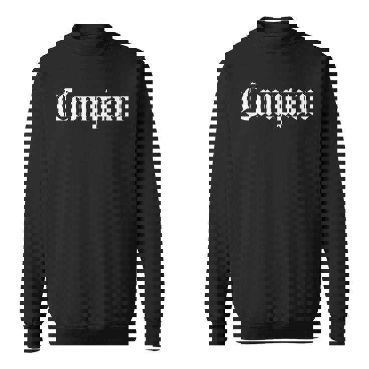 Compton コンプトン Los Angeles California Hip Hop Rap スウェットシャツ