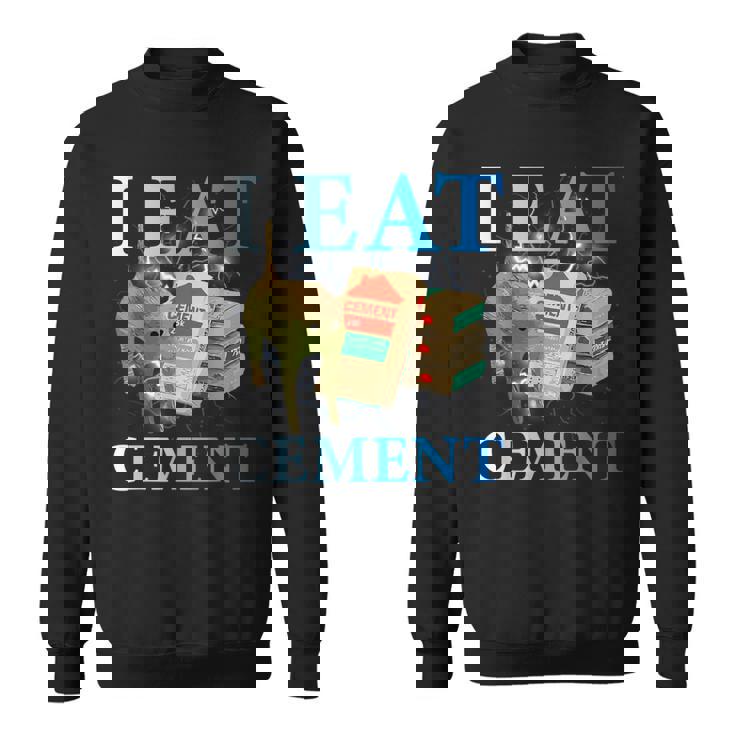 Cool I Eat セメント、建設猫、面白いユーモア、猫のミーム スウェットシャツ