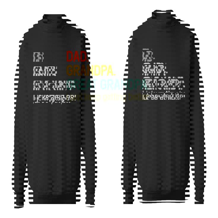 Dad Grandpa Great Grandpa Fathers Day For Grandpa Sweatshirt