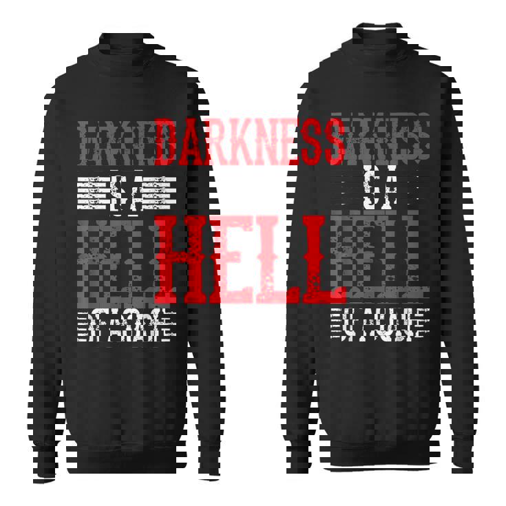 Darkness Is A Hell Of A Coach やる気を引き出す考え方 スウェットシャツ