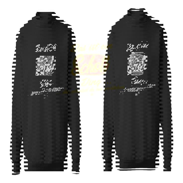 Das Ist Einchott Ding Familychott スウェットシャツ