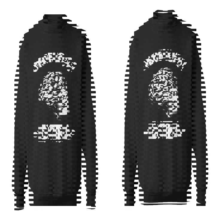 Denken Kostet Extra スウェットシャツ