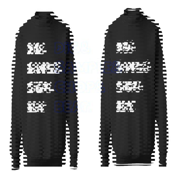 Dig&Sample&Chop&Beat シャツ Mpc ドラムサンプラー 音楽愛好家 スウェットシャツ