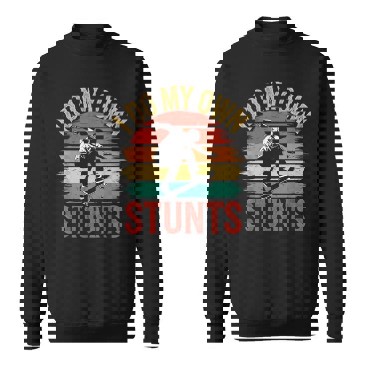 I Do My Owntunts 面白いスケートボード ヴィンテージスケートボード スウェットシャツ