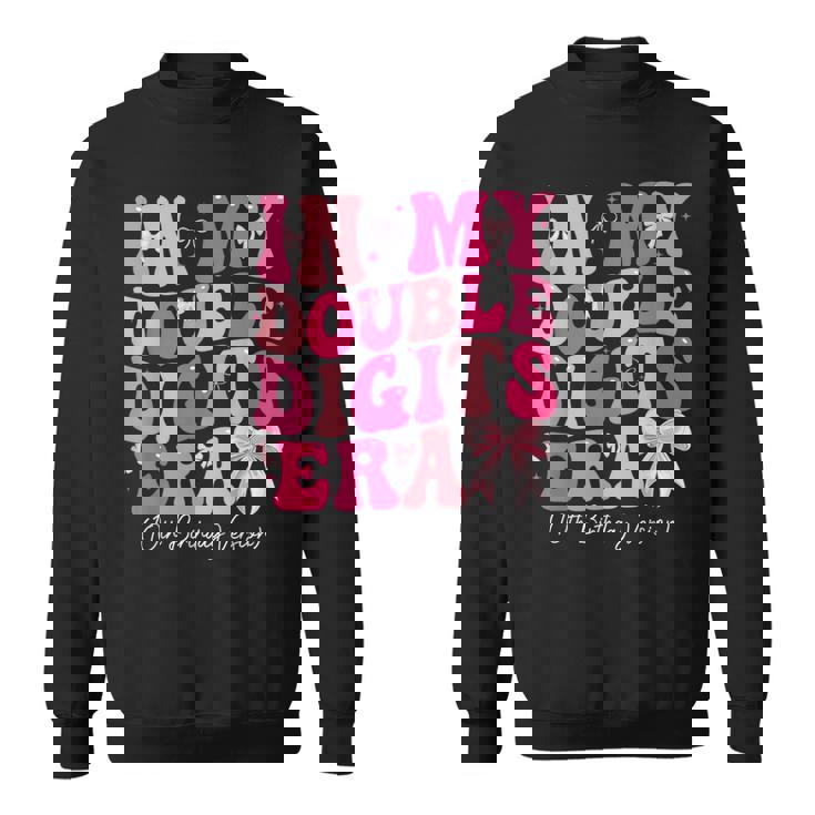 In My Double Digits Era 10Th Birthday Version Coquette Bow Sweatshirt