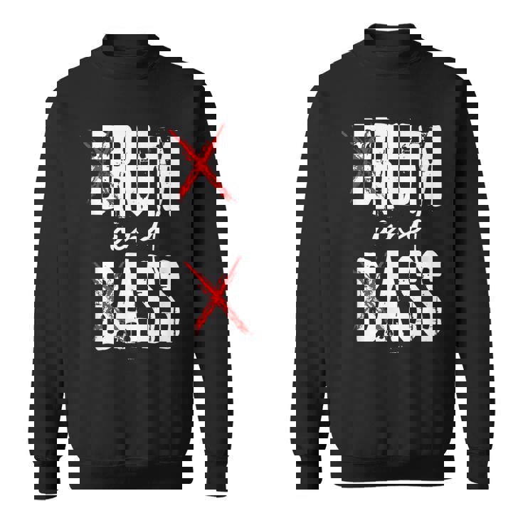 Drum And Bass Rum And Ass  スウェットシャツ