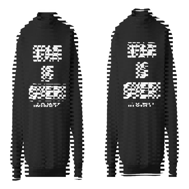 Exclusive War Is Over 限定版 ブラック If You Want It スウェットシャツ