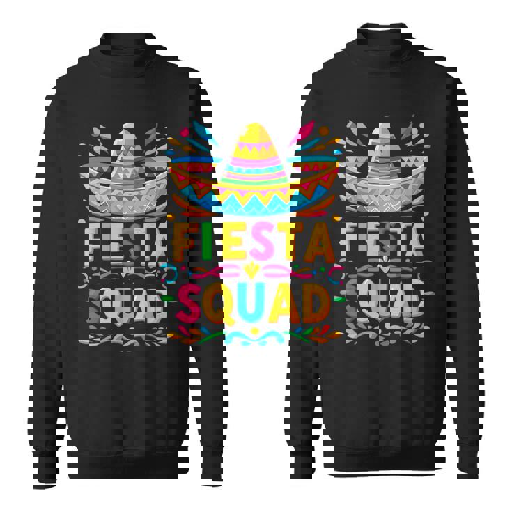 Fiesta Squad Family Matching Cinco De Mayo Sweatshirt Fiesta Squad Family Matching Cinco De Mayo Sweatshirt