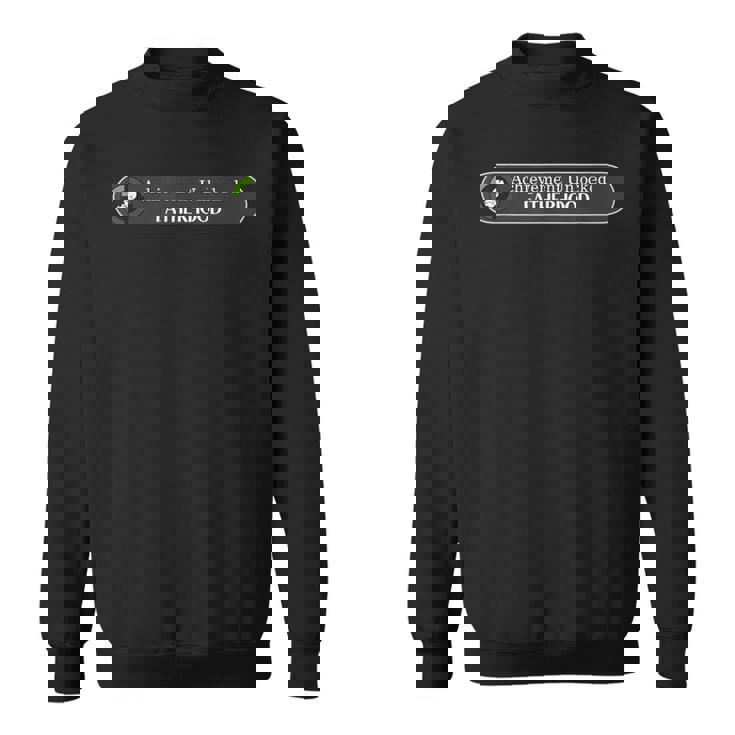 First Time Dad Achievement Unlocked Fatherhood スウェットシャツ