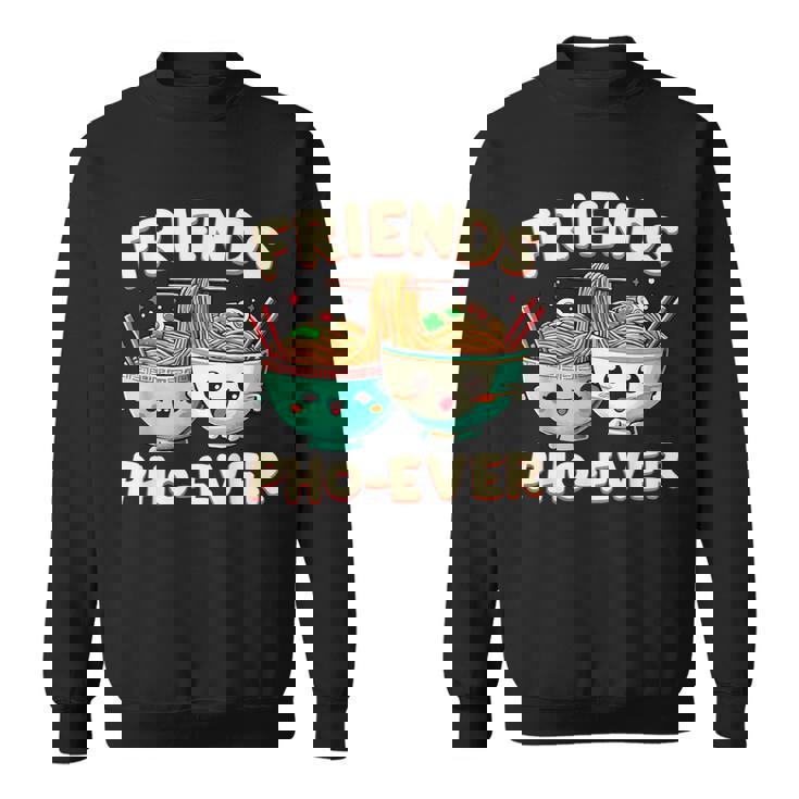 Friends Pho-Ever かわいいベトナムのフォー麺スープボウル スウェットシャツ