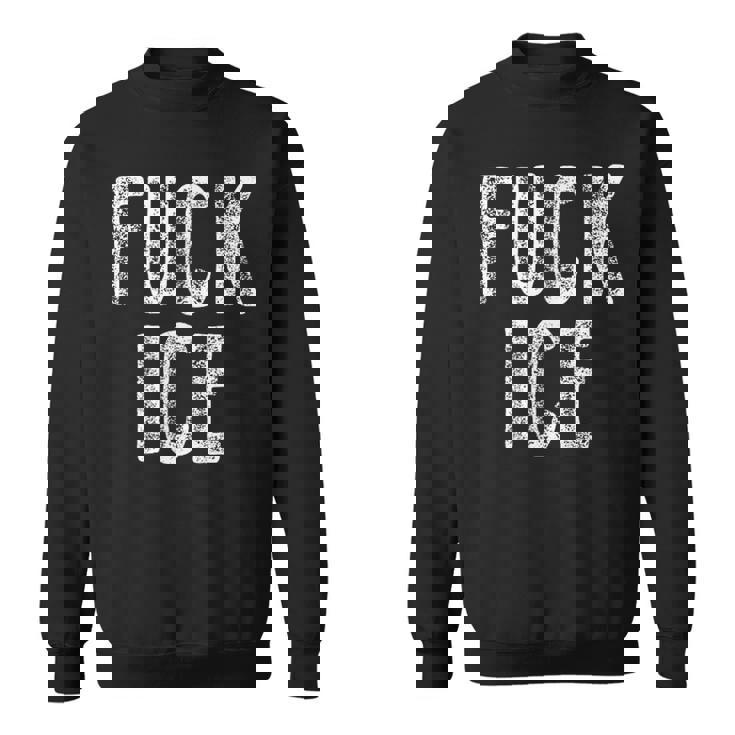 Fuck Ice プロテスト&レジストサポート移民 スウェットシャツ