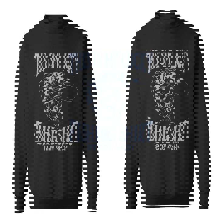 Dad My Lucky Fishing Do Not Wash Fishing Fishing スウェットシャツ