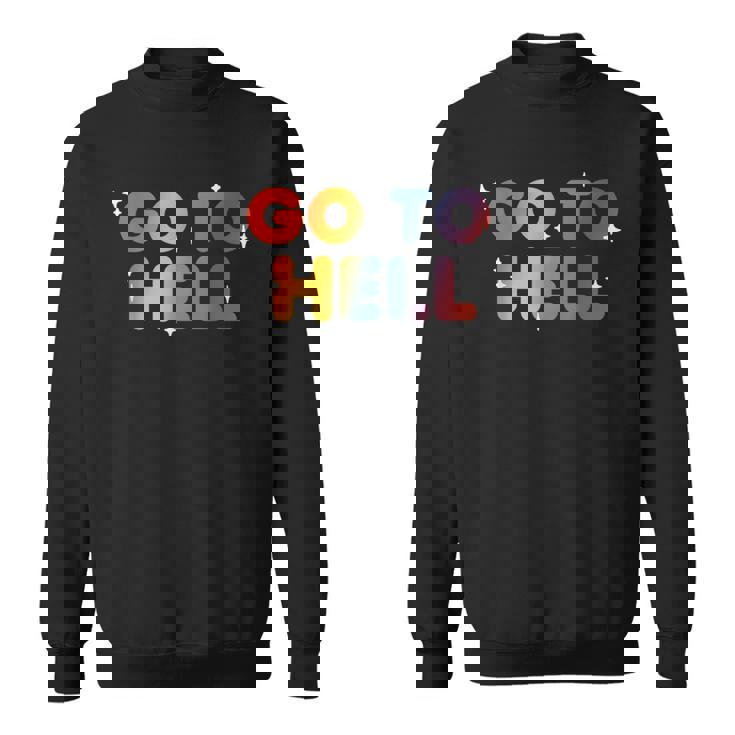 Go To Hell シャレた言葉 くたばれ スウェットシャツ