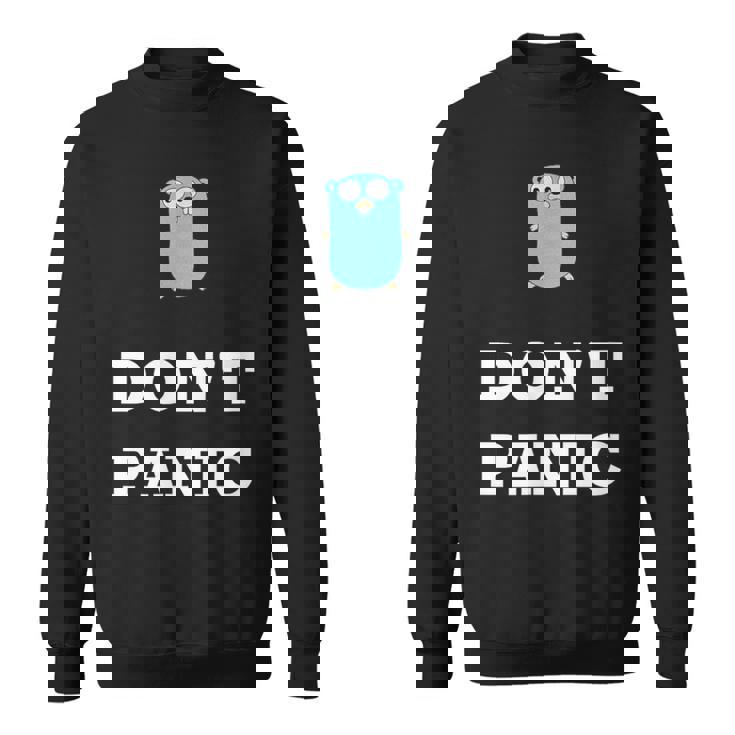 Golang Gopher プログラミング ユーモア Don't Panic Coding Developer スウェットシャツ