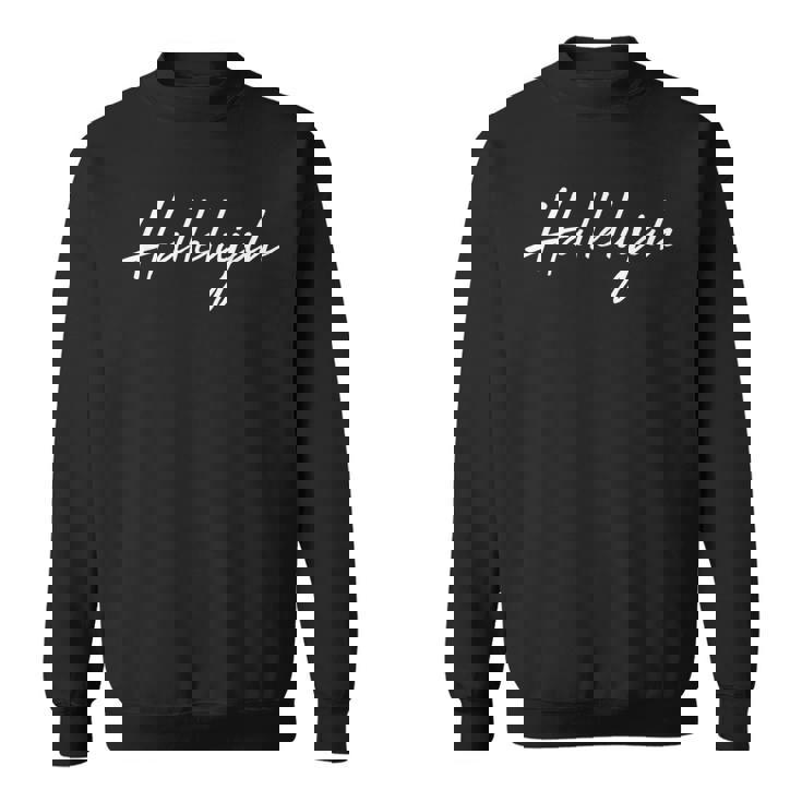 Hallelujah クール、キリスト教のモチベーションを高める スウェットシャツ