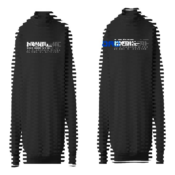 Handball Dad Only Way クーラー ハンドボール ファニースポーツ スウェットシャツ