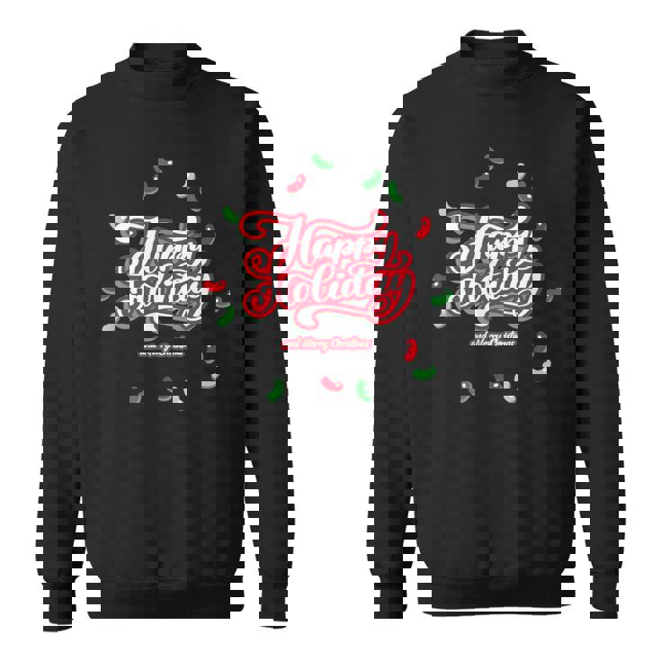 Happy Holiday And Merry Christmas Quote Festive Greetings スウェットシャツ