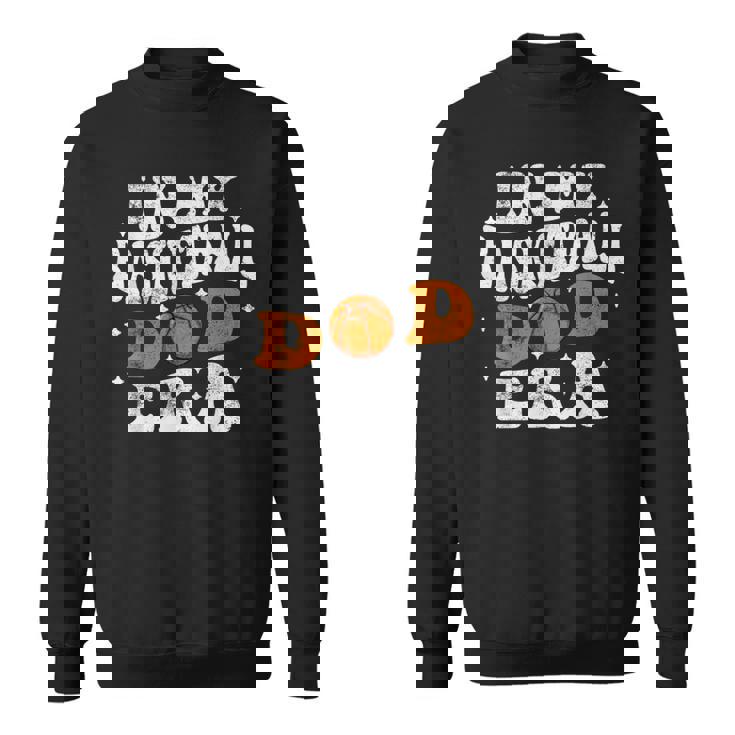 In My Basketball Dad Era プレイヤー バスケットボール お父さん 父の日 スウェットシャツ