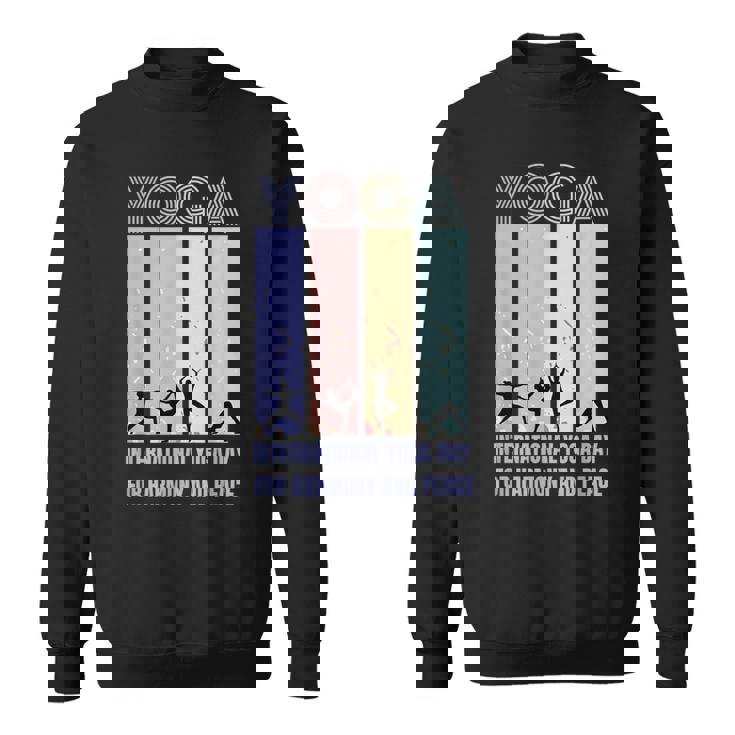 International Yoga Day For Harmony And Peace スウェットシャツ