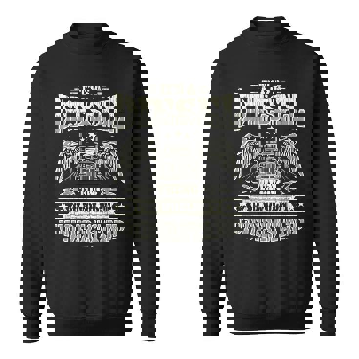 It's A Diesel Thing トラッカー トラック ドライバー メカニック 面白い メンズ スウェットシャツ