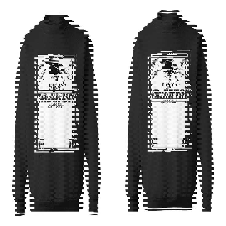 It's My Graduationign My Chool Gradual Grad 2024 スウェットシャツ