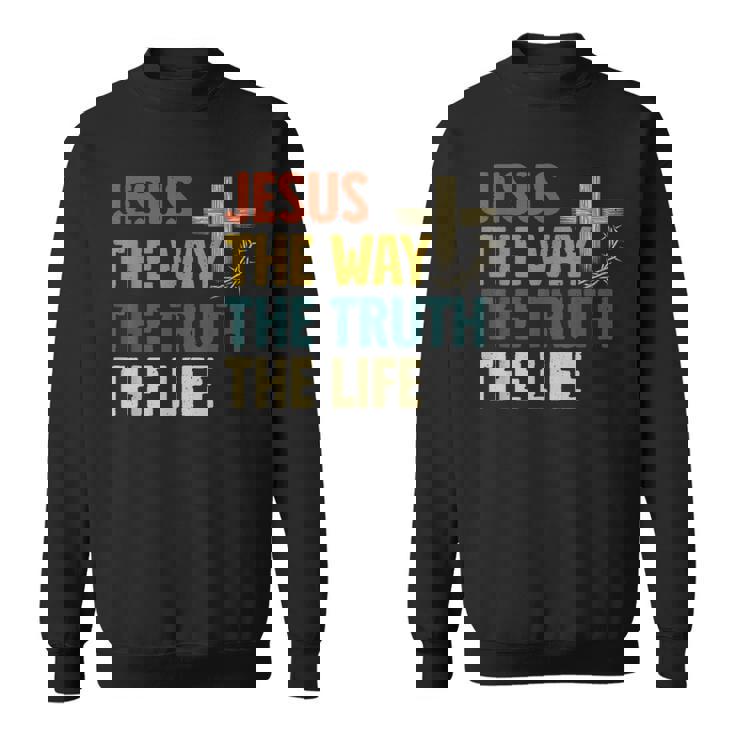 Jesus The Way The Truth The Life クリスチャン 信者 キリスト スウェットシャツ
