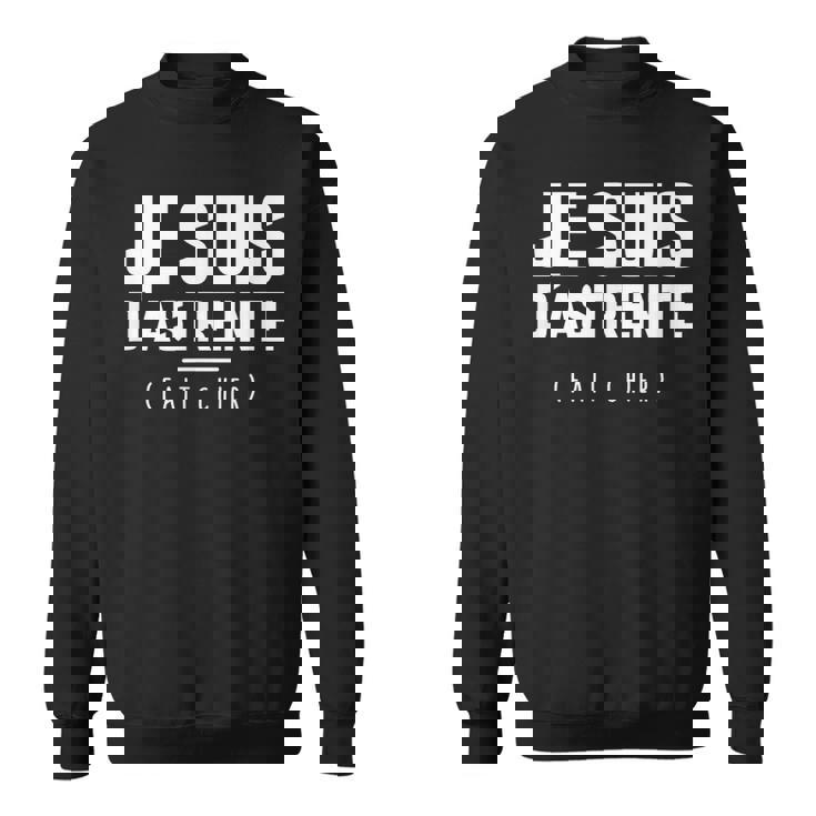 Jeuis D'astreinte Fait Chier Humour Rigolo Sweater e