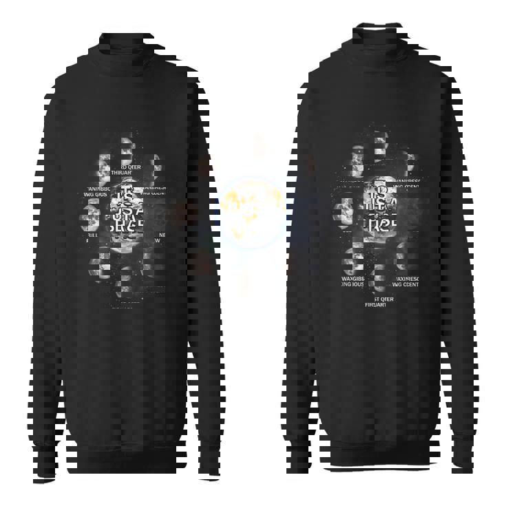 Just A Phase Moon 月面宇宙科学愛好家 天文学惑星 スウェットシャツ