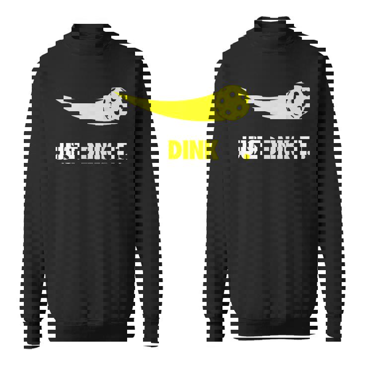 Just Dink It ピックルボールシャツ メンズ レディース キッズ スウェットシャツ
