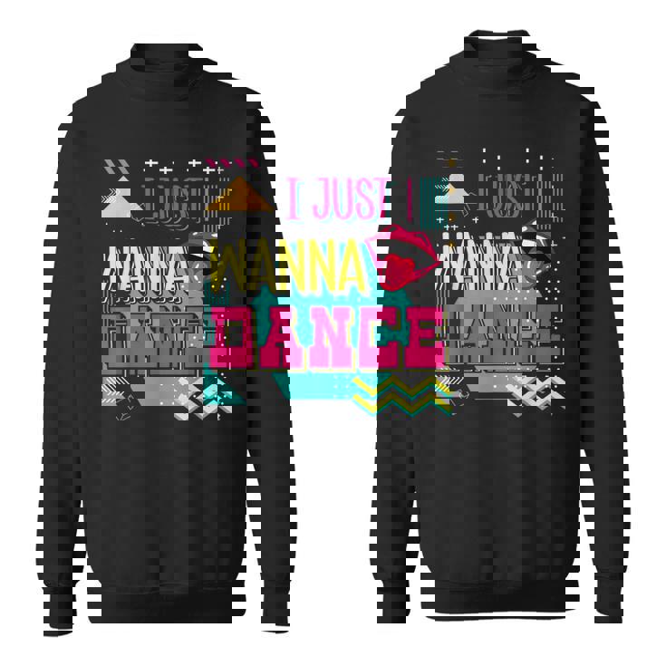 I Just Wanna Dance Lovers ファニーダンシングファン レトロダンサー スウェットシャツ