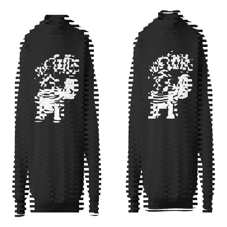 I Like Turtles かわいい 亀 愛 亀 海 動物 好き スウェットシャツ