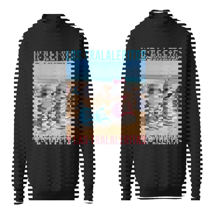 Los Traleritos Y Las Traleritas イタリアのブレインロットモンスター スウェットシャツ