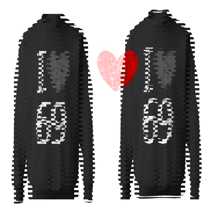 I Love 69 スウェットシャツ