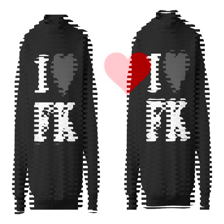 I Love Fk Initials I Heart FK First Last Name F K スウェットシャツ