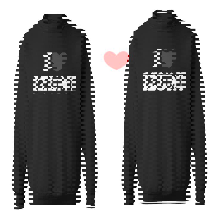 I Love Izumi 私は愛する Izumi スウェットシャツ