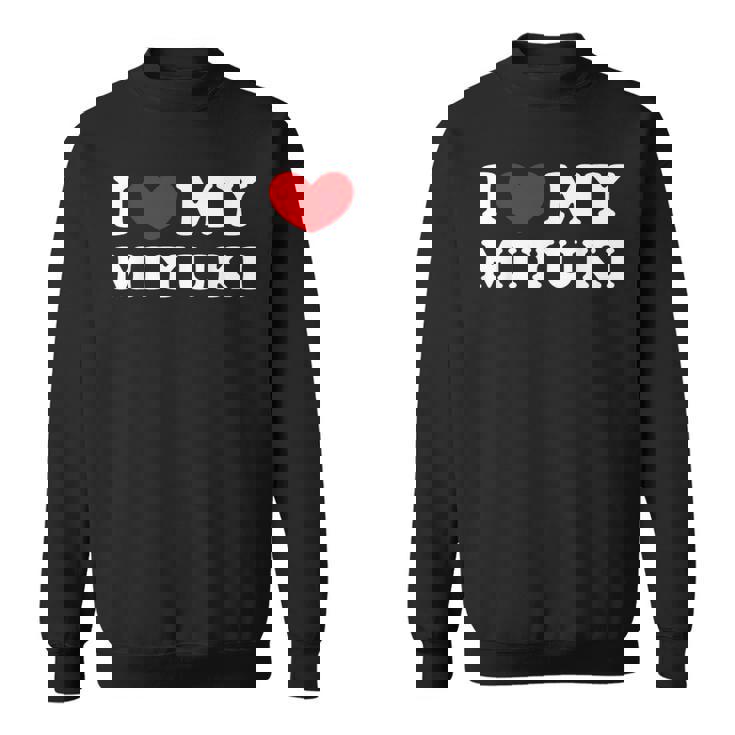 I Love My Miyuki 私はみゆきを愛しています スウェットシャツ