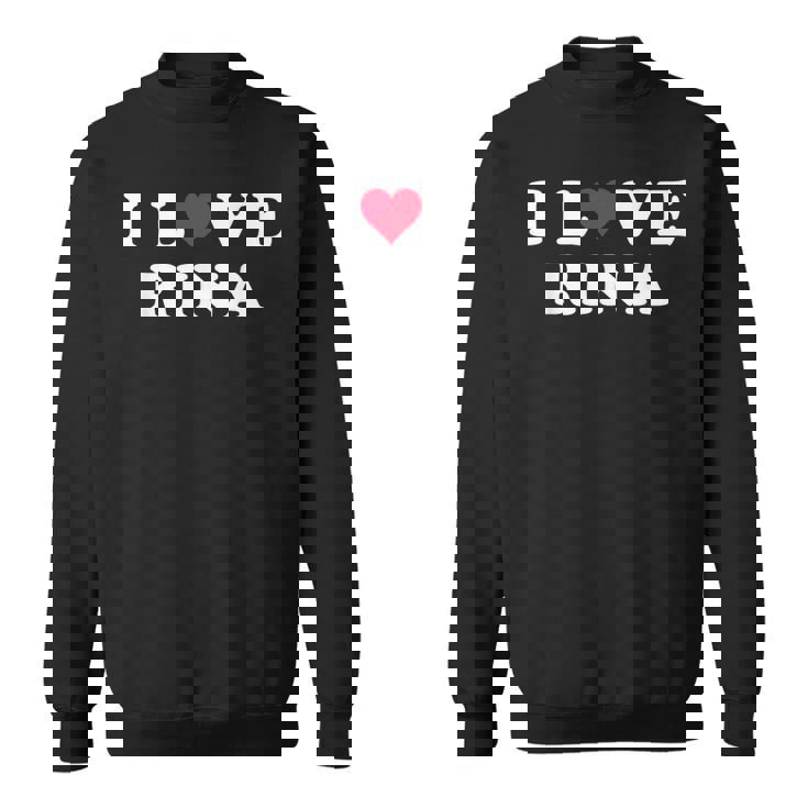 I Love Rina マッチング ガールフレンド&ボーイフレンド リナの名前 スウェットシャツ