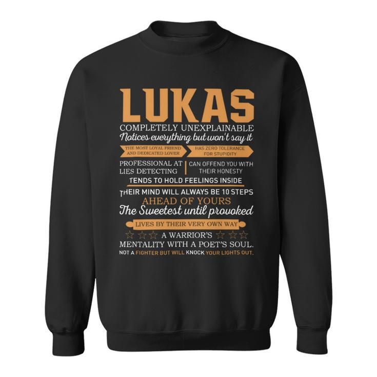 Lukas Completely Unexplainable Notices Everything But Won’T Say It Name Sweatshirt