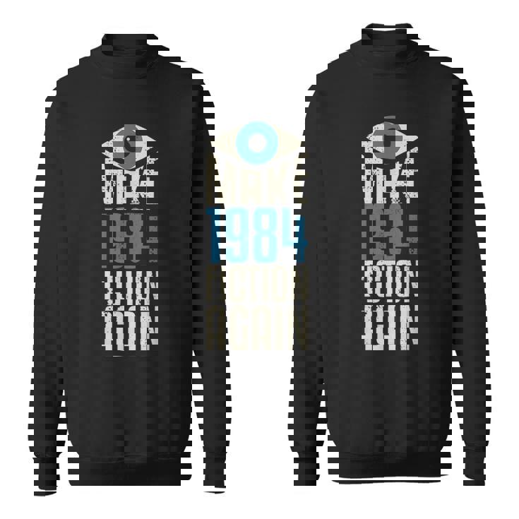 Make 1984 Fiction Again Libertarian Big Brother。 スウェットシャツ